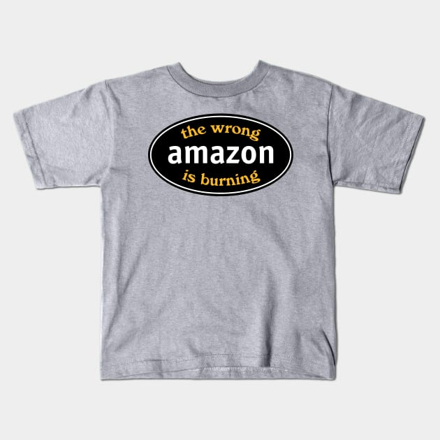 The Wrong Amazon Is Burning Kids T-Shirt by Football from the Left